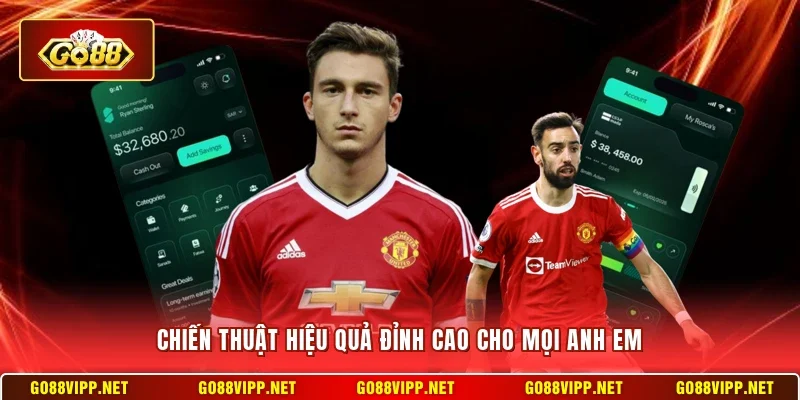 Chiến thuật hiệu quả đỉnh cao cho mọi anh em