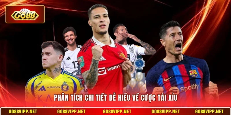 Phân tích chi tiết dễ hiểu về cược tài xỉu