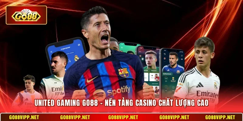 United Gaming Go88 - Nền Tảng Casino Chất Lượng Cao